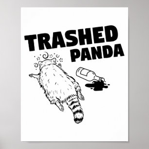 Trashed Panda Raccoon Funny Raccoon Gets Drunk Rac Poster