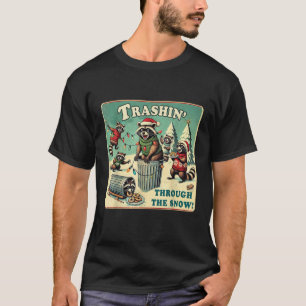Trashin Through the Snow Christmas Raccoon Funny H T-Shirt
