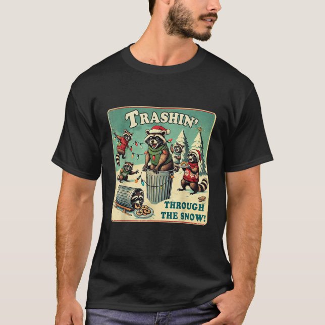 Trashin Through the Snow Christmas Raccoon Funny H T-Shirt (Front)