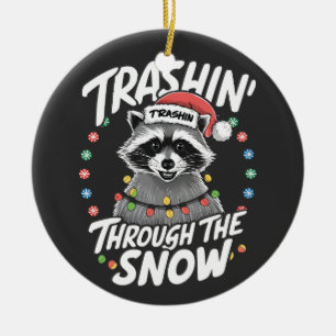 Trashing Through the Snow Funny Racoon Christmas Ceramic Ornament