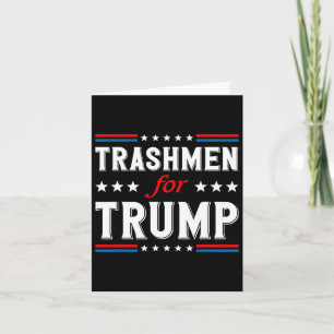Trashmen For Trump 2024 Funny Election Garbageman Card