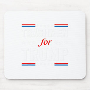 Trashmen For Trump 2024 Funny Election Garbageman Mouse Pad