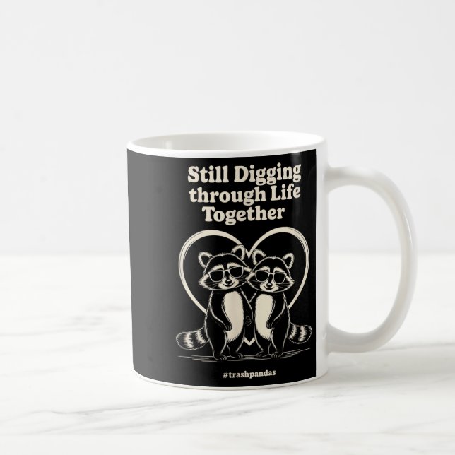 Trashpandas Still Digging Through Life Together Co Coffee Mug (Right)