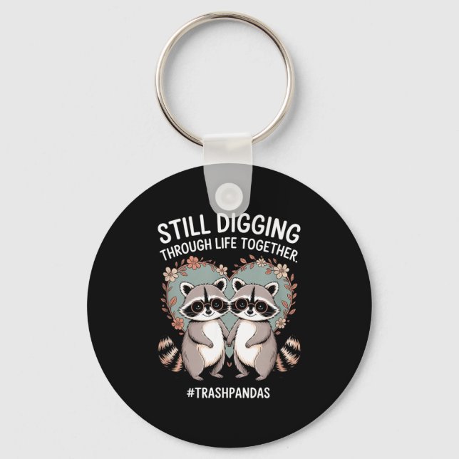 Trashpandas Still Digging Together Couples Matchin Key Ring (Front)