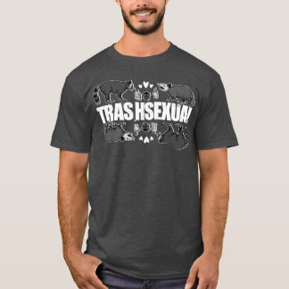 Trashsexual T-Shirt