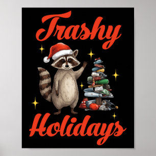 Trashy Holiday Christmas Racoon Santa Xmas Tree F Poster