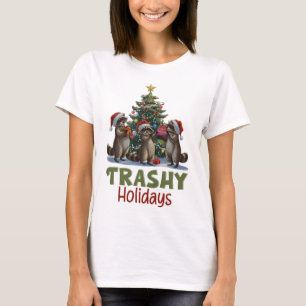 Trashy Holidays, Funny Christmas Racoon T-Shirt