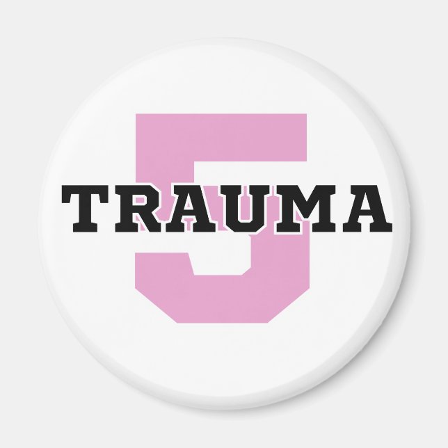 Trauma 5 small circle magnet (Front)