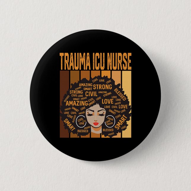 Trauma Icu Nurse Powerful Black History Month Blac 6 Cm Round Badge (Front)