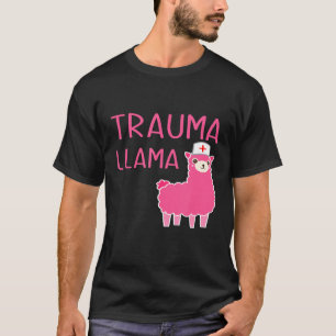 Trauma Llama Cute Female Nurse Womens Nursing Scho T-Shirt