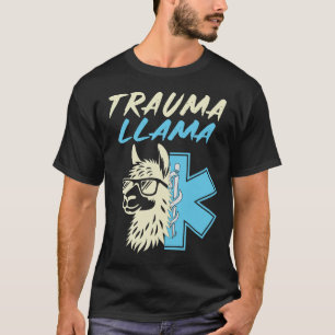 Trauma llama Funny EMS EMT Paramedic Nursing T-Shirt