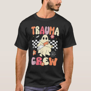 Trauma Nurse Boo Crew Funny Ghost Women Nurse Hall T-Shirt