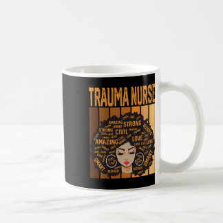 Trauma Nurse Powerful Black History Month Black Pr Coffee Mug