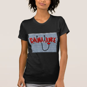 Trauma Nurse "Trauma Junkie" Gifts T-Shirt