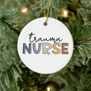 Trauma Nurse Trauma Nursing Ceramic Ornament