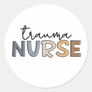 Trauma Nurse Trauma Nursing Classic Round Sticker