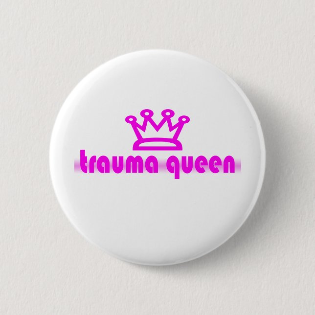 Trauma Queen 6 Cm Round Badge (Front)