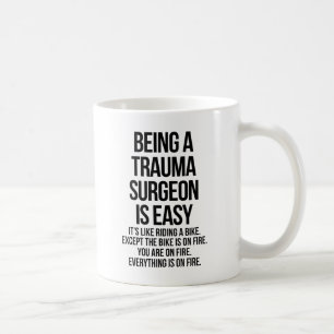 Trauma surgeon coffee mug