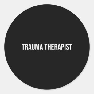 Trauma Therapist Mental Health Classic Round Sticker