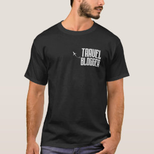 Travel Blogger Traveller Blogging Travelling Blog T-Shirt