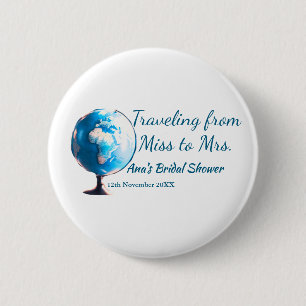 Travel bridal shower add name date miss to Mrs sim 6 Cm Round Badge