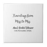 Travel bridal shower add name date miss to Mrs sim Ceramic Tile<br><div class="desc">Design</div>