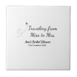 Travel bridal shower add name date miss to Mrs sim Ceramic Tile<br><div class="desc">Design</div>