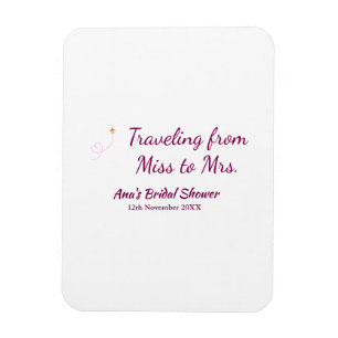 Travel bridal shower add name date miss to Mrs sim Magnet