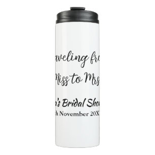 Travel bridal shower add name date miss to Mrs sim Thermal Tumbler