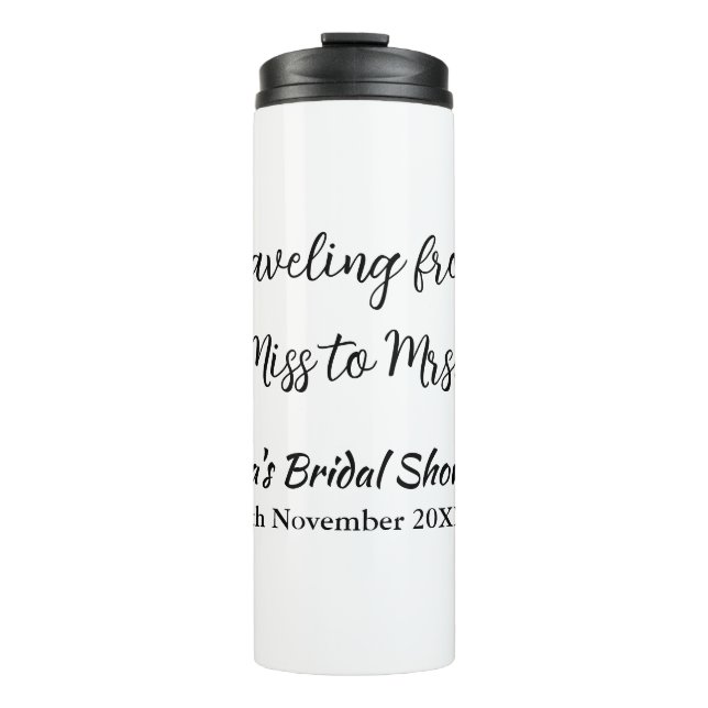 Travel bridal shower add name date miss to Mrs sim Thermal Tumbler (Front)