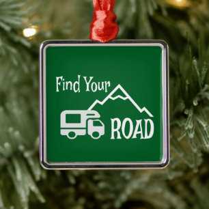 Travel Camping RV Find Your Road Metal Ornament