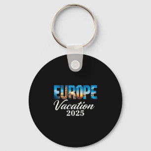 Travel Family Europe 2025 Vacation Souvenir Trip S Key Ring