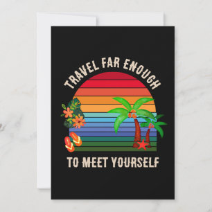 Travel far enough to meet yourself Card