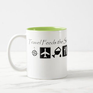 Travel Feeds the Soul - Coffee Mug