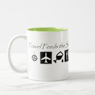 Travel Feeds the Soul - Coffee Mug
