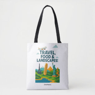 Travel, Food & Landscapes Tote Bag   Add Text/Name