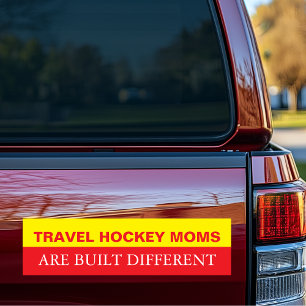 Travel Hockey Moms are Built Different Bumper Sticker