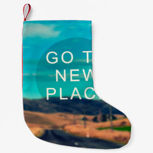 Travel inspiration quote - Go to new place. Retro  Small Christmas Stocking