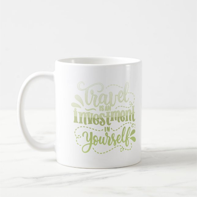 travel is an investment in yourself coffee mug (Left)