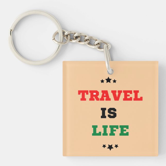 Travel Is Life Keychain (Front)