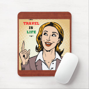 Travel Is Life Mousepad