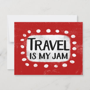Travel Is My Jam Greeting Card