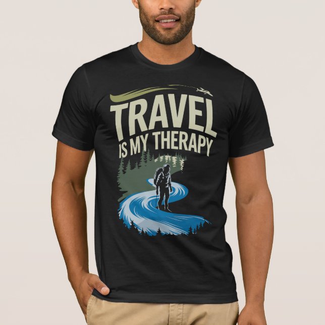 Travel Is My Therapy - Adventure Seeker Quote Tee (Front)