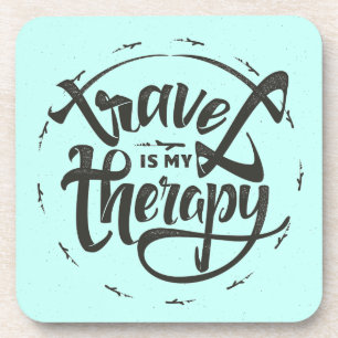 Travel Is My Therapy Coaster