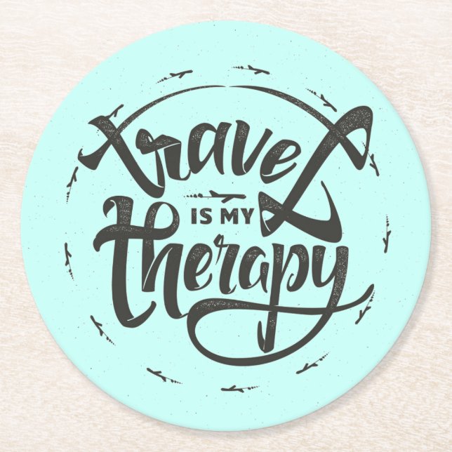 Travel Is My Therapy Round Paper Coaster (Front)