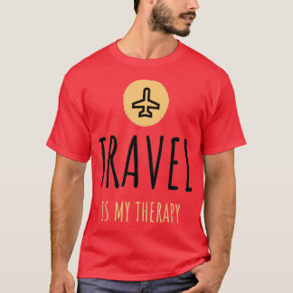 Travel Is My Therapy T-Shirt