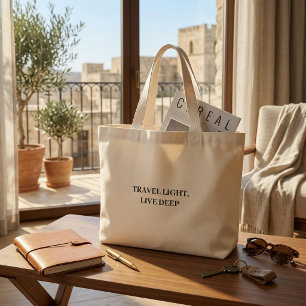 Travel Light Live Deep Minimalist Typography  Large Tote Bag