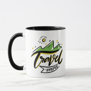 Travel More Mug