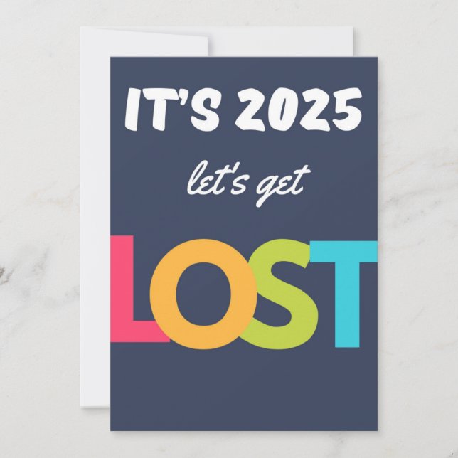 Travel quote it’s 2025 Let’s get lost Holiday card (Front)