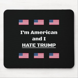 Travel Safely Abroad - I'm American And I Hate Tru Mouse Pad